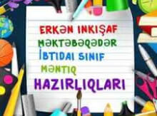 Məktəbə qədər və 1-4 siniflərə hazirliq