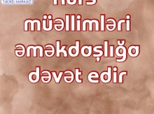 Müəllimləri əməkdaşlığa dəvət edirik